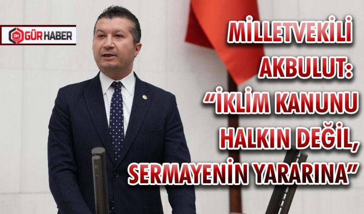  MİLLETVEKİLİ  AKBULUT: 