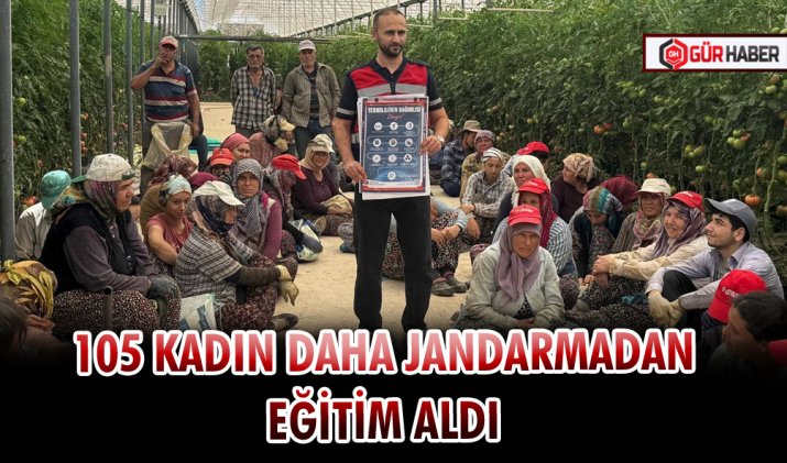 105 KADIN DAHA JANDARMADAN EĞİTİM ALDI 