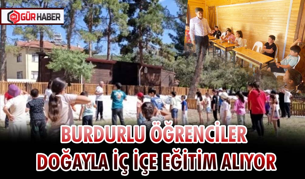 BURDURLU ÖĞRENCİLER DOĞAYLA İÇ İÇE EĞİTİM ALIYOR