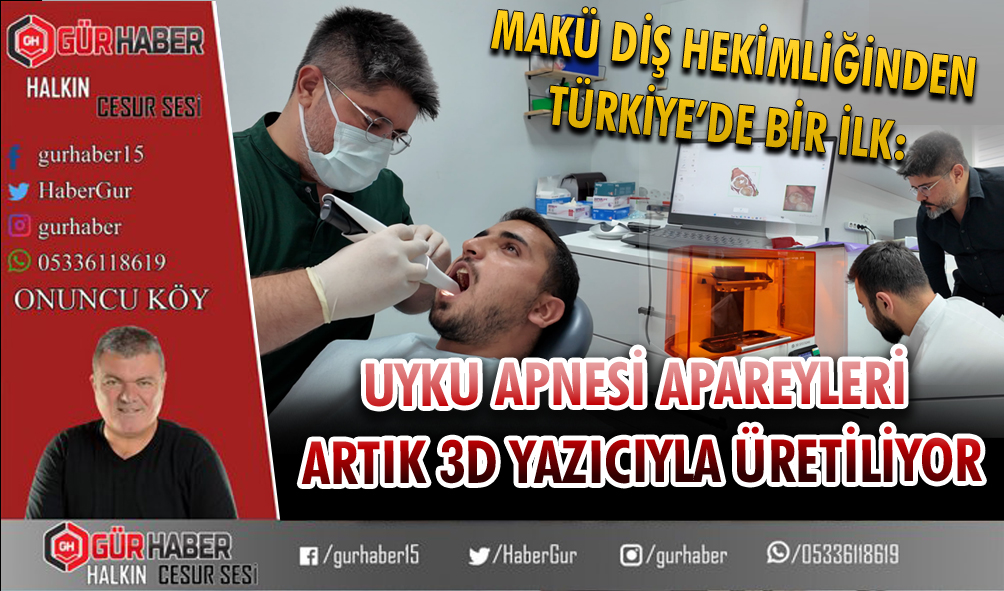 MAKÜ DİŞ HEKİMLİĞİNDEN TÜRKİYE’DE BİR İLK: UYKU APNESİ APAREYLERİ ARTIK 3D YAZICIYLA ÜRETİLİYOR