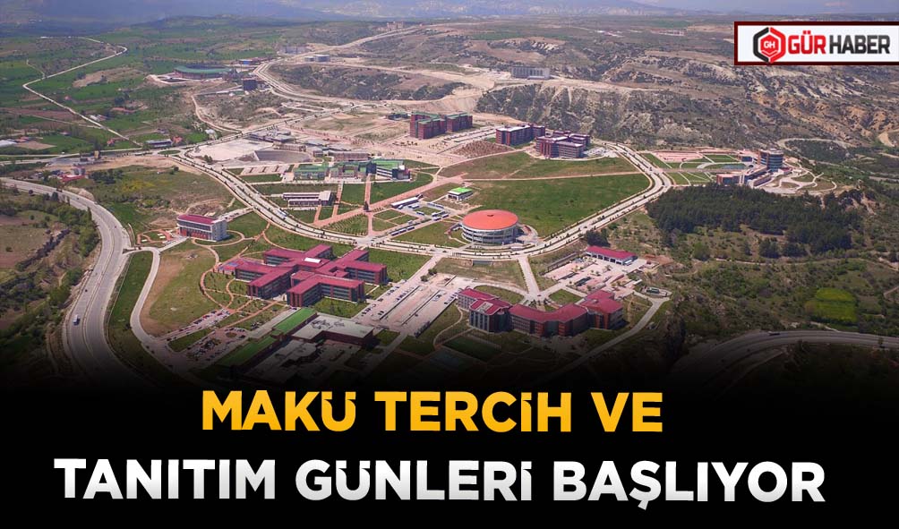 MAKÜ TERCİH VE TANITIM GÜNLERİ BAŞLIYOR