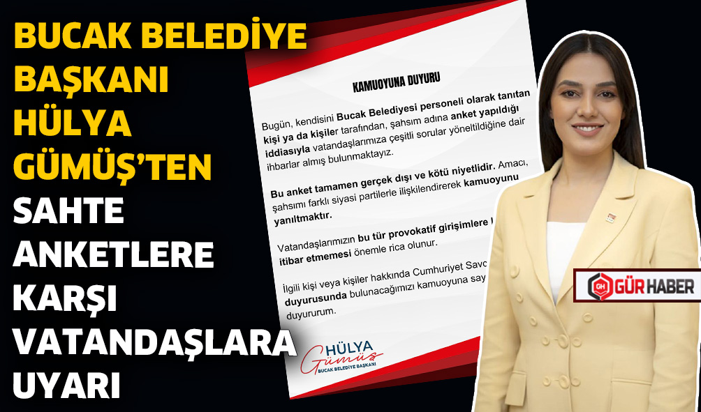 BUCAK BELEDİYE BAŞKANI HÜLYA GÜMÜŞ’TEN SAHTE ANKETLERE KARŞI VATANDAŞLARA UYARI