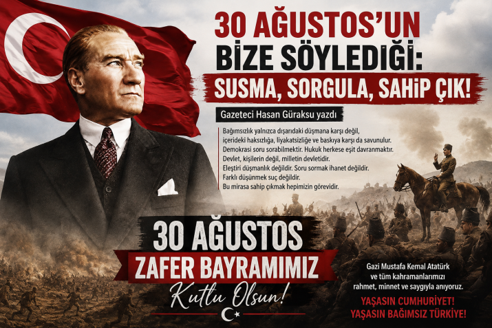 30 AĞUSTOS ZAFER BAYRAMININ DÜŞÜNDÜRDÜKLERİ