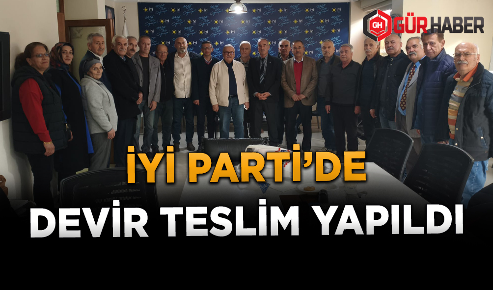 İYİ PARTİDE ÖNCEKİ DÖNEM YÖNETİMİ İLE YENİ DÖNEM YÖNETİMİ ARASINDA DEVİR TESLİM YAPILDI.