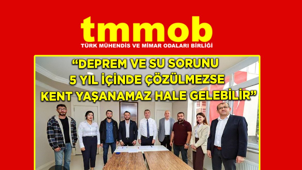 TMMOB'den Burdur İçin Kritik Uyarı: 