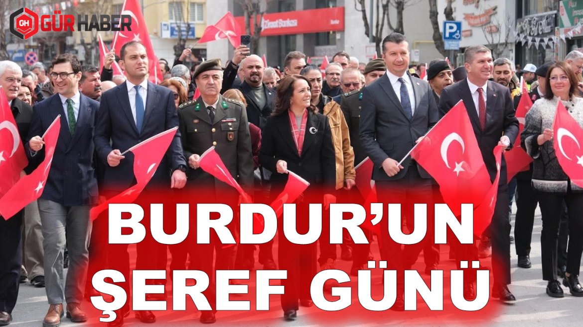Burdur'da 6 Mart Şeref Günü Törenlerle Kutlandı