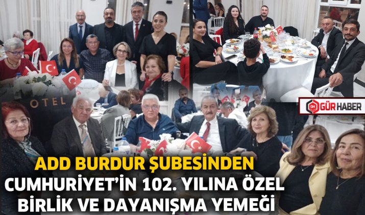 ADD BURDUR ŞUBESİNDEN CUMHURİYET'İN 102. YILINA ÖZEL BİRLİK VE DAYANIŞMA YEMEĞİ
