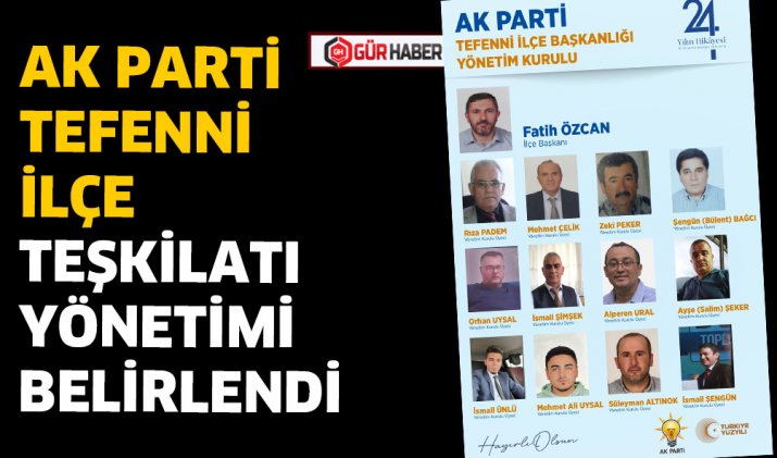 AK PARTİ TEFENNİ İLÇE TEŞKİLATI YÖNETİMİ BELİRLENDİ