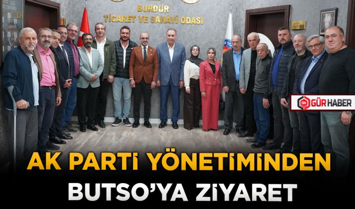 AK PARTİ YÖNETİMİNDEN BUTSO'YA ZİYARET