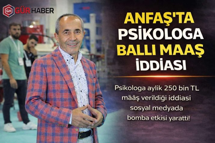 ANFAŞ'TA PSİKOLOGA BALLI MAAŞ İDDİASI