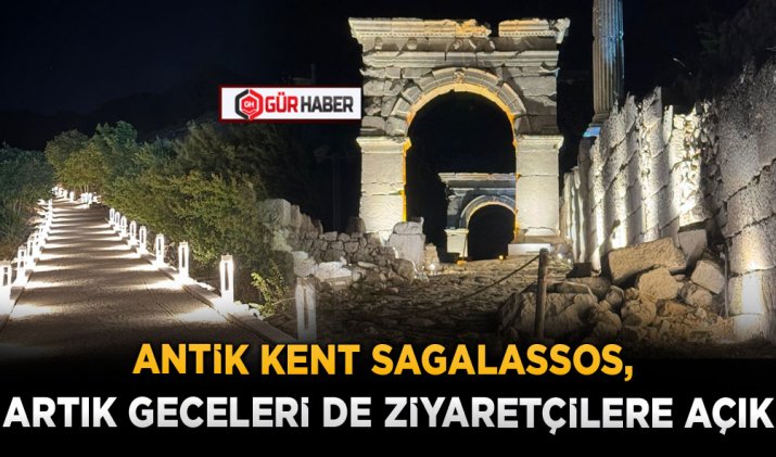 ANTİK KENT SAGALASSOS, ARTIK GECELERİ DE ZİYARETÇİLERE AÇIK