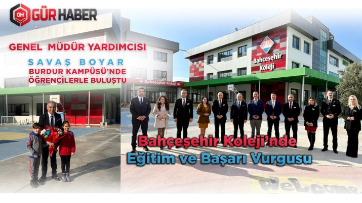 BAHÇEŞEHİR KOLEJİ'NDE EĞİTİM VE BAŞARI VURGUSU