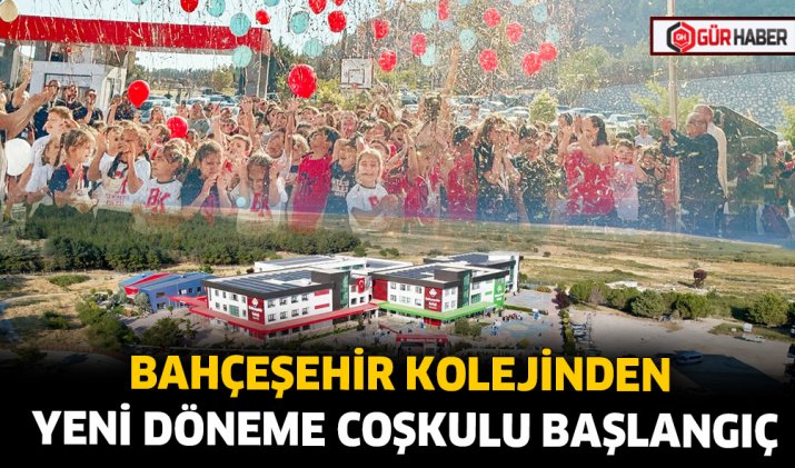 BAHÇEŞEHİR KOLEJİNDEN YENİ DÖNEME COŞKULU BAŞLANGIÇ