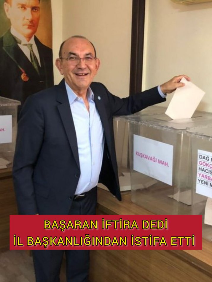 BAŞARAN İL BAŞKANLIĞI GÖREVİNDEN İSTİFA ETTİ 