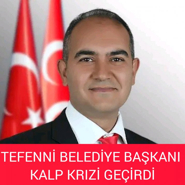 BAŞKAN ALAGÖZ KALP KRİZİ GEÇİRDİ. 