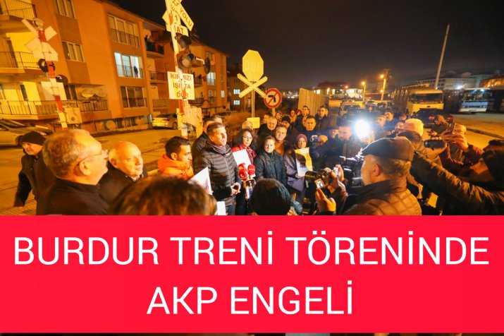 BAŞKAN ERCENGİZ’İN TREN PROTESTOSU