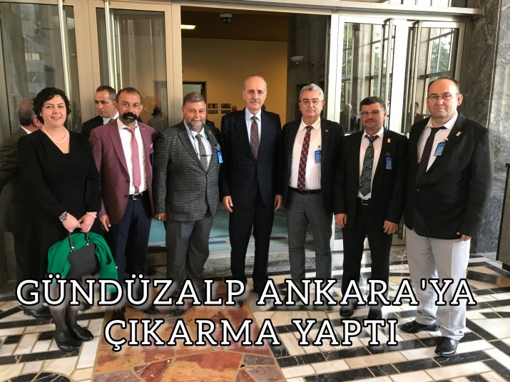 BAŞKAN GÜNDÜZALP'İN ANKARA ÇIKARMASI