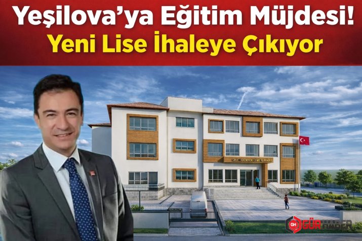 Başkan Okan Kurd Açıkladı: Yeşilova'ya 8 Derslikli Yeni Lise Geliyor