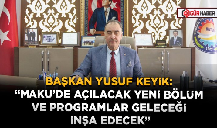 BAŞKAN YUSUF KEYİK: 