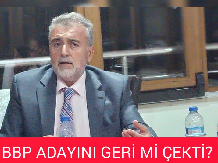 BBP ADAYINI GERİ Mİ ÇEKTİ?