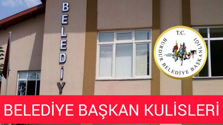 BELEDİYE BAŞKAN ADAY KULİSLERİ