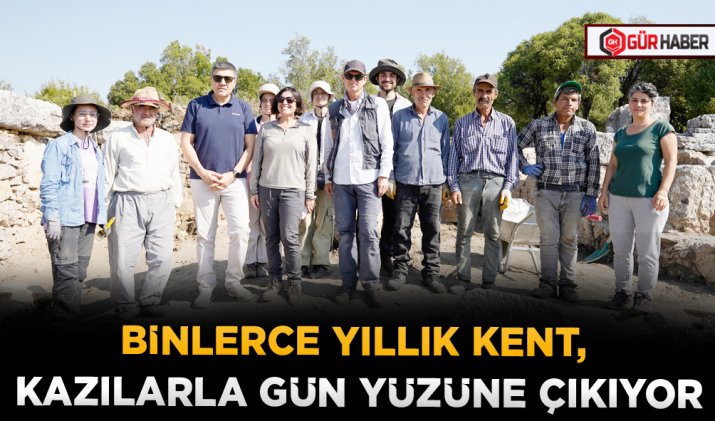BİNLERCE YILLIK KENT, KAZILARLA GÜN YÜZÜNE ÇIKIYOR