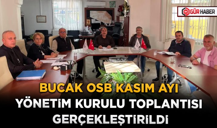 BUCAK OSB KASIM AYI YÖNETİM KURULU TOPLANTISI GERÇEKLEŞTİRİLDİ