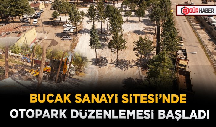 BUCAK SANAYİ SİTESİ’NDE OTOPARK DÜZENLEMESİ BAŞLADI