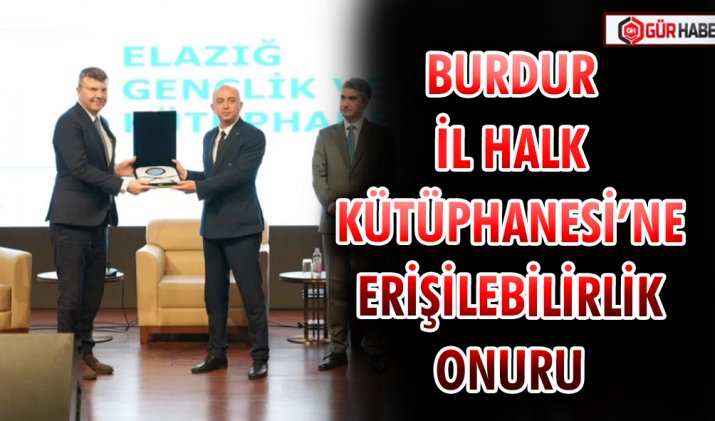 BURDUR İL HALK KÜTÜPHANESİ’NE ERİŞİLEBİLİRLİK ONURU