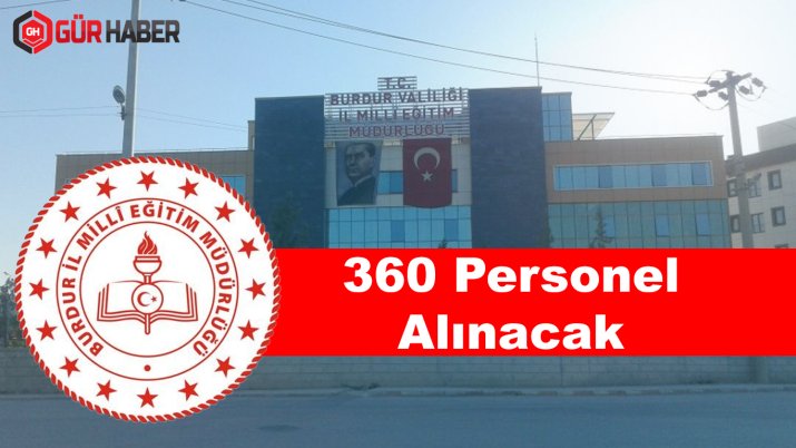 Burdur İl Milli Eğitim Müdürlüğü 360 Personel Alacak