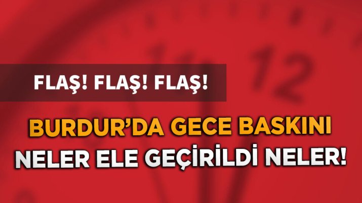 BURDUR JANDARMA'DAN  UYUŞTURUCU TACİRLERİNE DARBE!