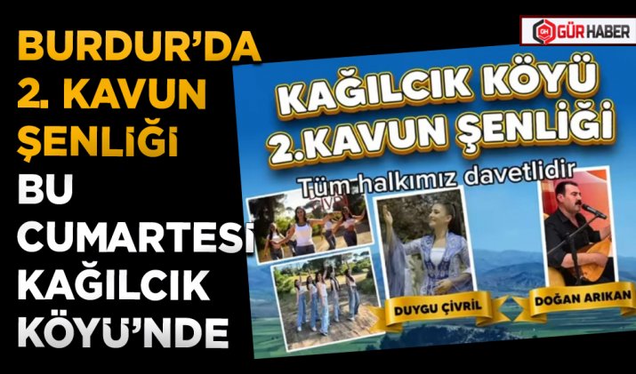 BURDUR’DA 2. KAVUN ŞENLİĞİ BU CUMARTESİ KAĞILCIK KÖYÜ’NDE