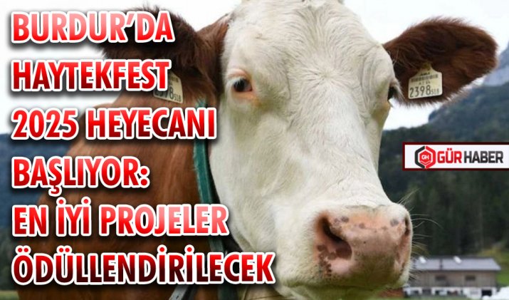 BURDUR’DA HAYTEKFEST 2025 HEYECANI BAŞLIYOR: EN İYİ PROJELER ÖDÜLLENDİRİLECEK