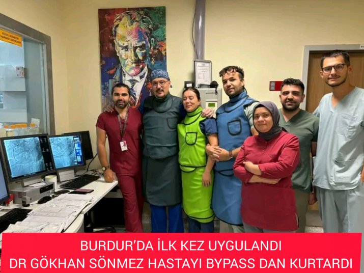 BURDUR'DA İLK.  HASTA BYPASS DAN KURTULDU