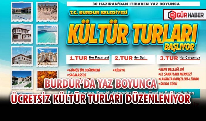 BURDUR’DA YAZ BOYUNCA ÜCRETSİZ KÜLTÜR TURLARI DÜZENLENİYOR