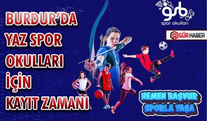 BURDUR’DA YAZ SPOR OKULLARI İÇİN KAYIT ZAMANI