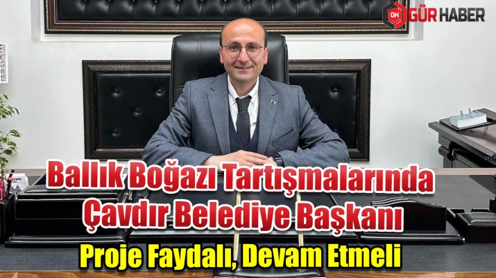 Çavdır'dan Ballık Projesi'ne Net Mesaj: 