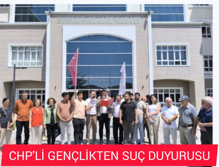 CHP' Lİ GEÑÇLİK SUÇ DUYURUSUNDA BULUNDU