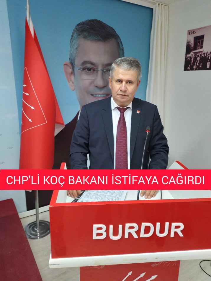 CHP'Lİ KOÇ BAKAN TEKİN'İ İSTİFAYA ÇAĞIRDI