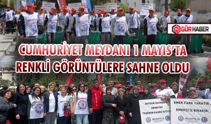 CUMHURİYET MEYDANI 1 MAYIS’TA RENKLİ GÖRÜNTÜLERE SAHNE OLDU