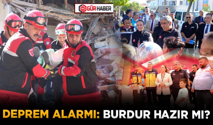 DEPREM ALARMI: BURDUR HAZIR MI?