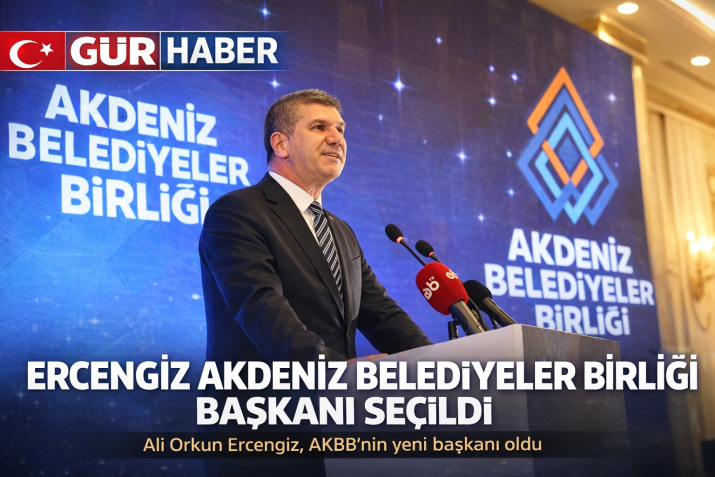 ERCENGİZ AKDENİZ BELEDİYELER BİRLİĞİ BAŞKANI