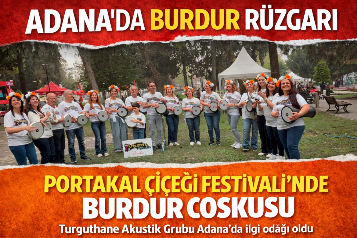 ADANADA BURDUR KÜLTÜRÜ
