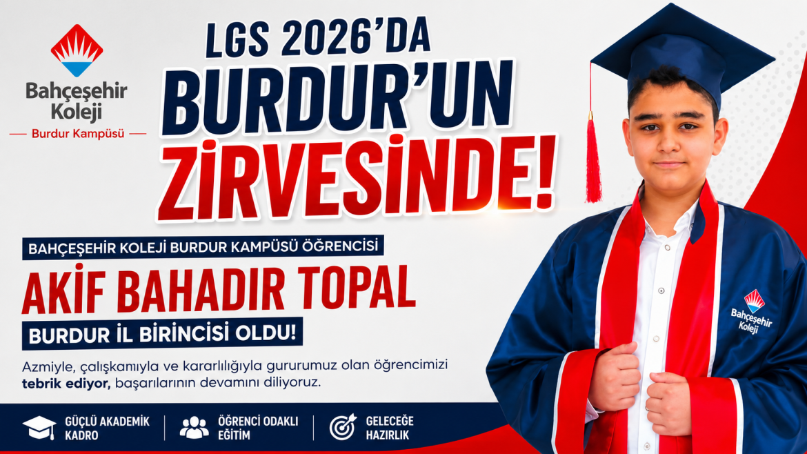 LGS BURDUR BİRİNCİSİ BAHÇEŞEHİR KOLEJİNDEN