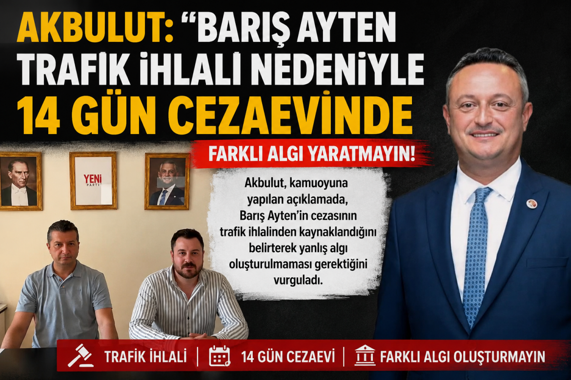 BARIŞ AYTEN TRAFİK İHLALİ NEDENİYLE 14 GÜN TUTUKLU