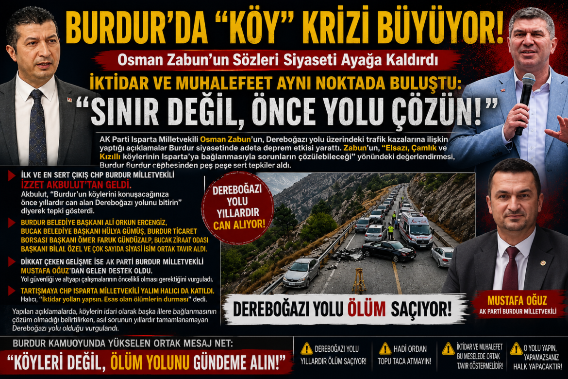 BURDUR KÖYLERİNİN ISPARTA'YA BAĞLANMA TALEBİNE TEPKİLER ÇIĞ GİBİ
