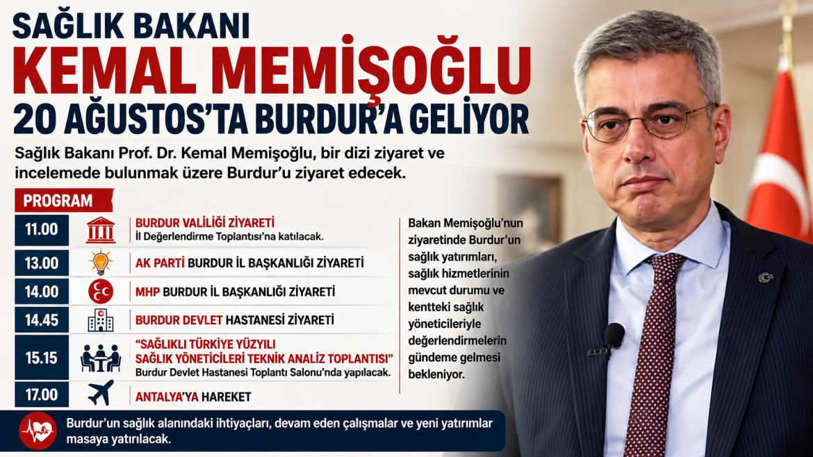 SAĞLIK BAKANI BURDUR'A GELİYOR
