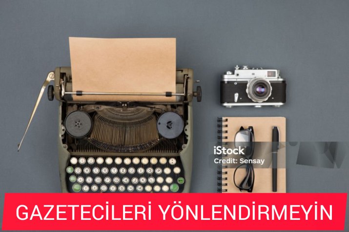 GAZETECİLER VE YÖNLENDİRME