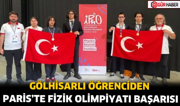 GÖLHİSARLI ÖĞRENCİDEN PARİS’TE FİZİK OLİMPİYATI BAŞARISI