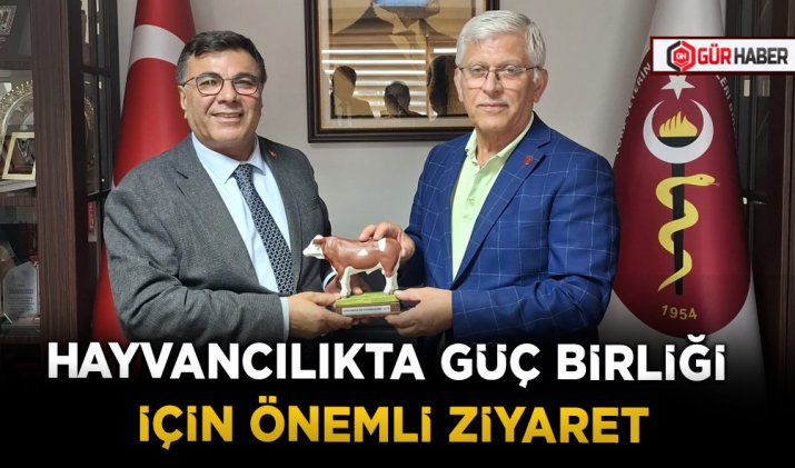 HAYVANCILIKTA GÜÇ BİRLİĞİ İÇİN ÖNEMLİ ZİYARET